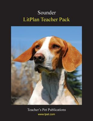 Litplan Teacher Pack: Sounder by Collins, Mary B.