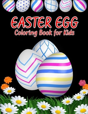 Easter egg coloring book for kids: 40 Fun and Simple Egg Designs To Color by Fluroxan, Farjana