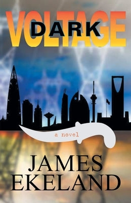 Dark Voltage by Ekeland, James