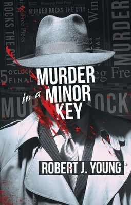 Murder in a Minor Key by Young, Robert J.
