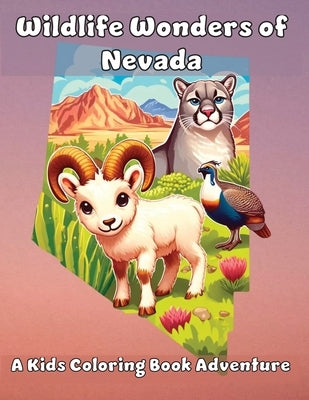 Wildlife Wonders of Nevada: A Kids Coloring Book Adventure by Adventures, Ashley And Joshua