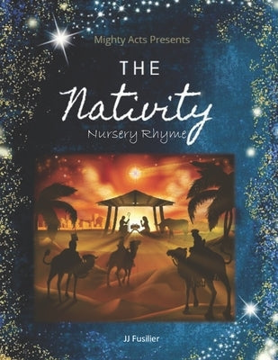The Nativity Nursery Rhyme: Christmas Musical by Acts, Mighty