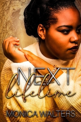 Next Lifetime by Walters, Monica