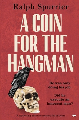 A Coin for the Hangman by Spurrier, Ralph