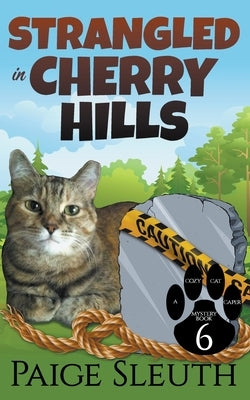 Strangled in Cherry Hills by Sleuth, Paige