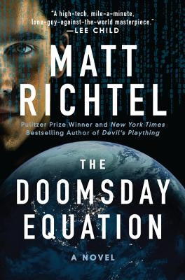 The Doomsday Equation by Richtel, Matt