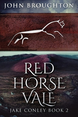 Red Horse Vale by Broughton, John