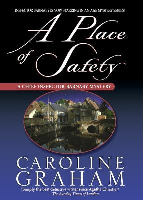 A Place of Safety: A Chief Inspector Barnaby Novel by Wright, Daphne
