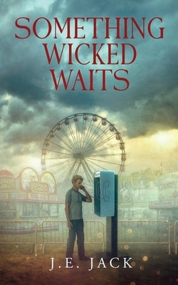 Something Wicked Waits by Jack