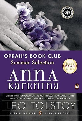 Anna Karenina: (Penguin Classics Deluxe Edition) by Tolstoy, Leo
