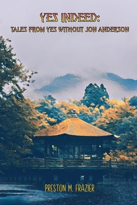 Yes Indeed by Frazier, Preston M.