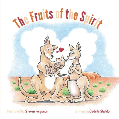 The Fruits Of The Spirit by Sheldon, Cedelle