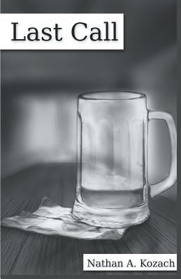 Last Call by Kozach, Nathan