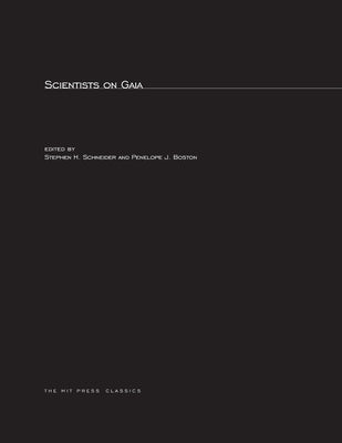 Scientists on Gaia by Schneider, Stephen H.