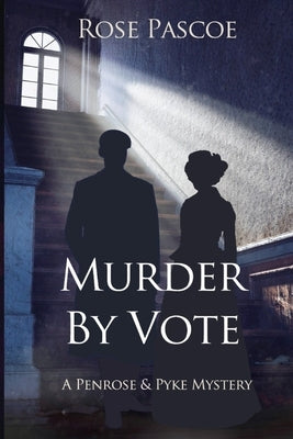 Murder By Vote by Pascoe, Rose