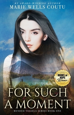 For Such a Moment by Coutu, Marie Wells