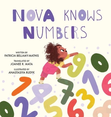 Nova Knows Numbers / Nova Sabe Los N?meros by Bellamy-Mathis, Patricia