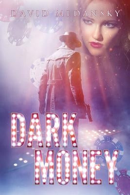 Dark Money by Medansky, David