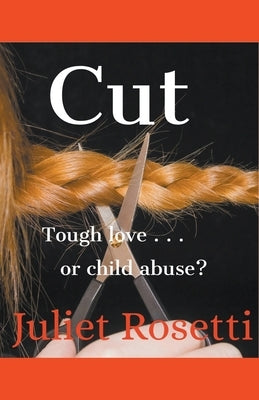 Cut by Rosetti, Juliet
