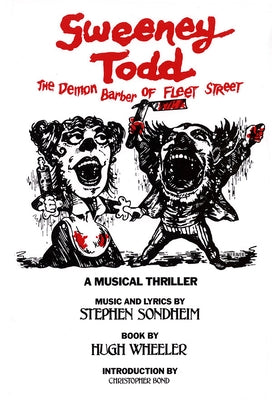 Sweeney Todd: The Demon Barber of Fleet Street by Wheeler, Hugh