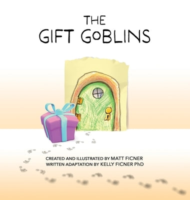The Gift Goblins by Ficner, Matt