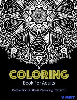 Coloring Books For Adults 11: Coloring Books for Grownups: Stress Relieving Patterns by Suwannawat, Tanakorn