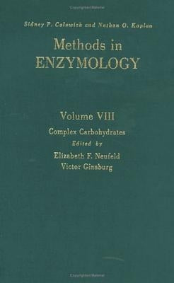 Complex Carbohydrates: Volume 8 by Kaplan, Nathan P.