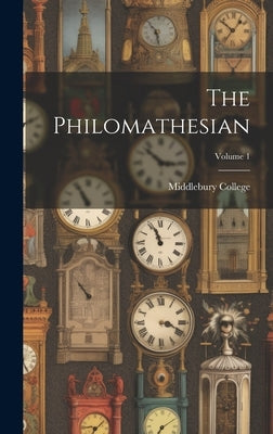 The Philomathesian; Volume 1 by Middlebury College