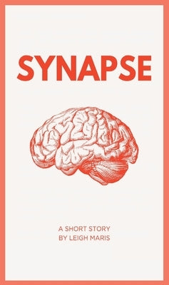 Synapse by Maris, Leigh