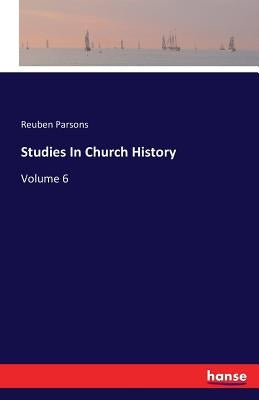 Studies In Church History: Volume 6 by Parsons, Reuben