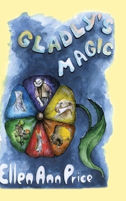 Gladly's Magic by Price, Ellen Ann