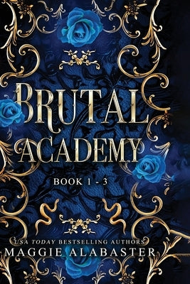 Brutal Academy Complete Collection by Alabaster, Maggie
