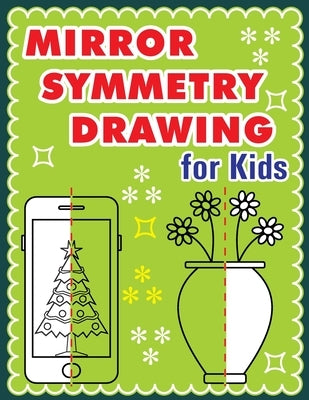 Mirror Symmetry Drawing: Collection Of Mirror Drawing For Kids 8.5 x 11 inches by Pacheco, Brian
