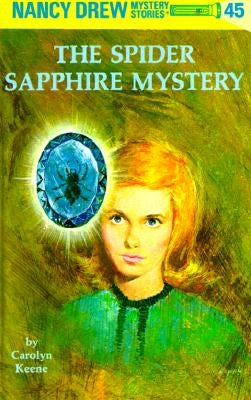 The Spider Sapphire Mystery by Keene, Carolyn