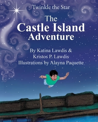 Twinkle the Star: Castle Island by Lawdis, Katina