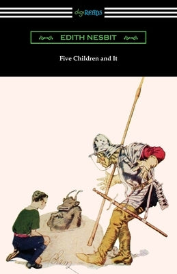 Five Children and It by Nesbit, Edith