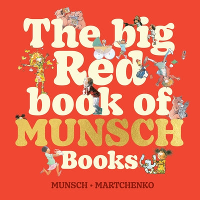 The Big Red Book of Munsch Books by Munsch, Robert