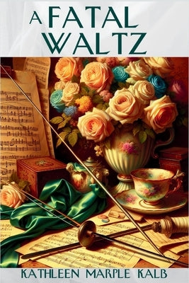 A Fatal Waltz: An Ella Shane Mystery by Kalb, Kathleen Marple