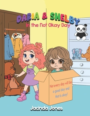 Daria & Shelby: In The Not Okay Day by Writing Genie, Book