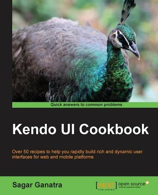 Kendo Ui Cookbook by Ganatra, Sagar