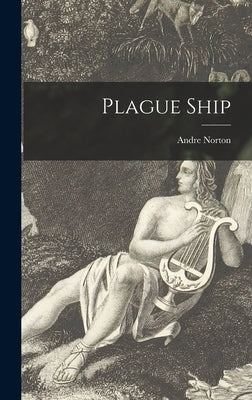 Plague Ship by Norton, Andre