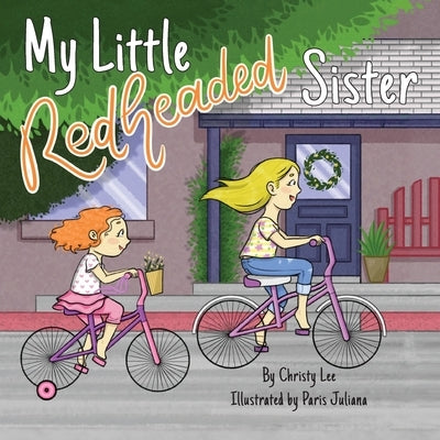 My Little Redheaded Sister by Lee, Christy