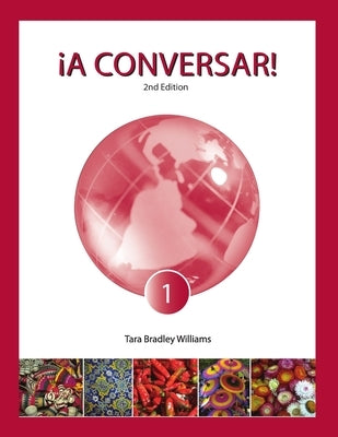 ¡A Conversar! Level 1 Student Book (2nd Edition) by Williams, Tara Bradley
