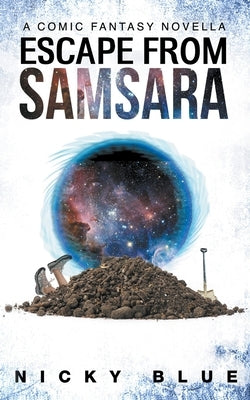 Escape From Samsara by Blue, Nicky