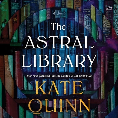 The Astral Library by Quinn, Kate