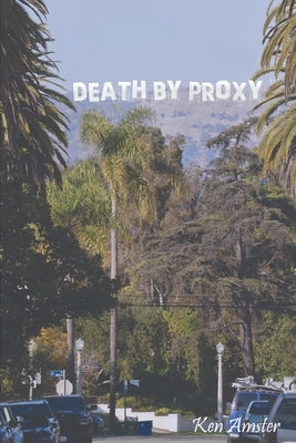 Death By Proxy by Amster, Ken