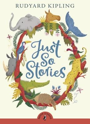 Just So Stories by Kipling, Rudyard