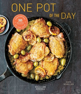 One Pot of the Day (Healthy Eating, One Pot Cookbook, Easy Cooking): 365 Recipes for Every Day of the Year by McMillan, Kate