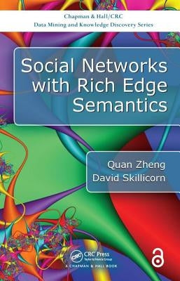 Social Networks with Rich Edge Semantics by Zheng, Quan