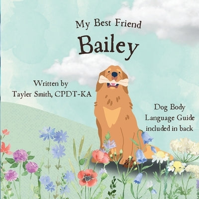 My Best Friend Bailey by Smith, Tayler